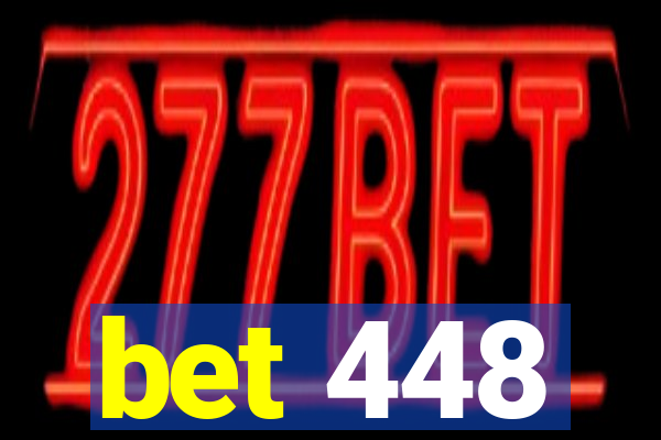 bet 448